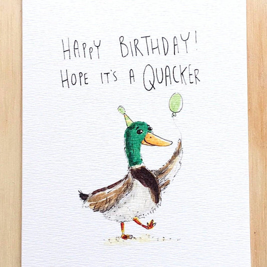 WELL DRAWN Happy Birthday, Hope It's A Quacker