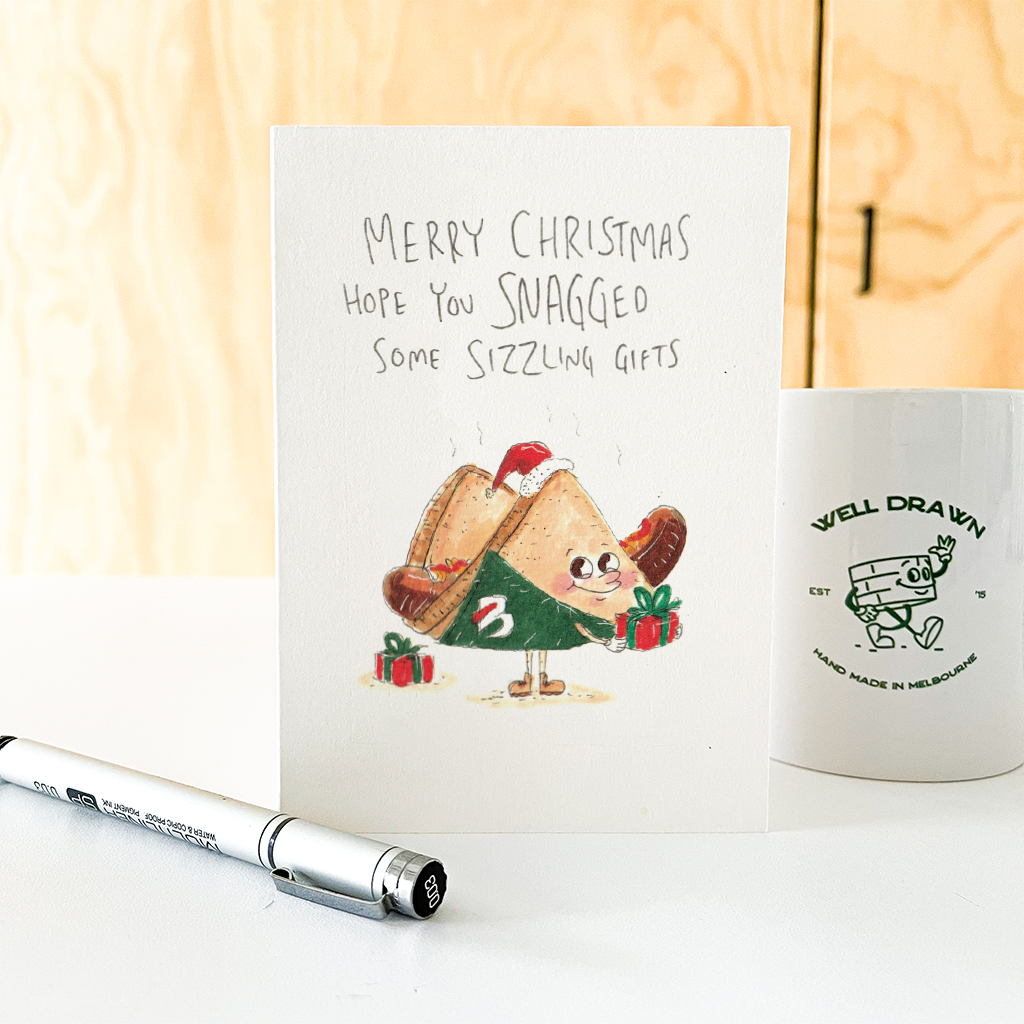 WELL DRAWN Merry Christmas, hope you Snagged some Sizzling gifts