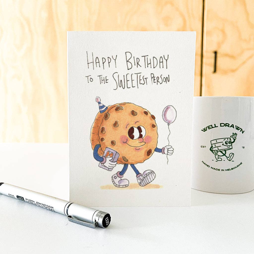 WELL DRAWN Happy Birthday To The Sweetest Person | Cookie