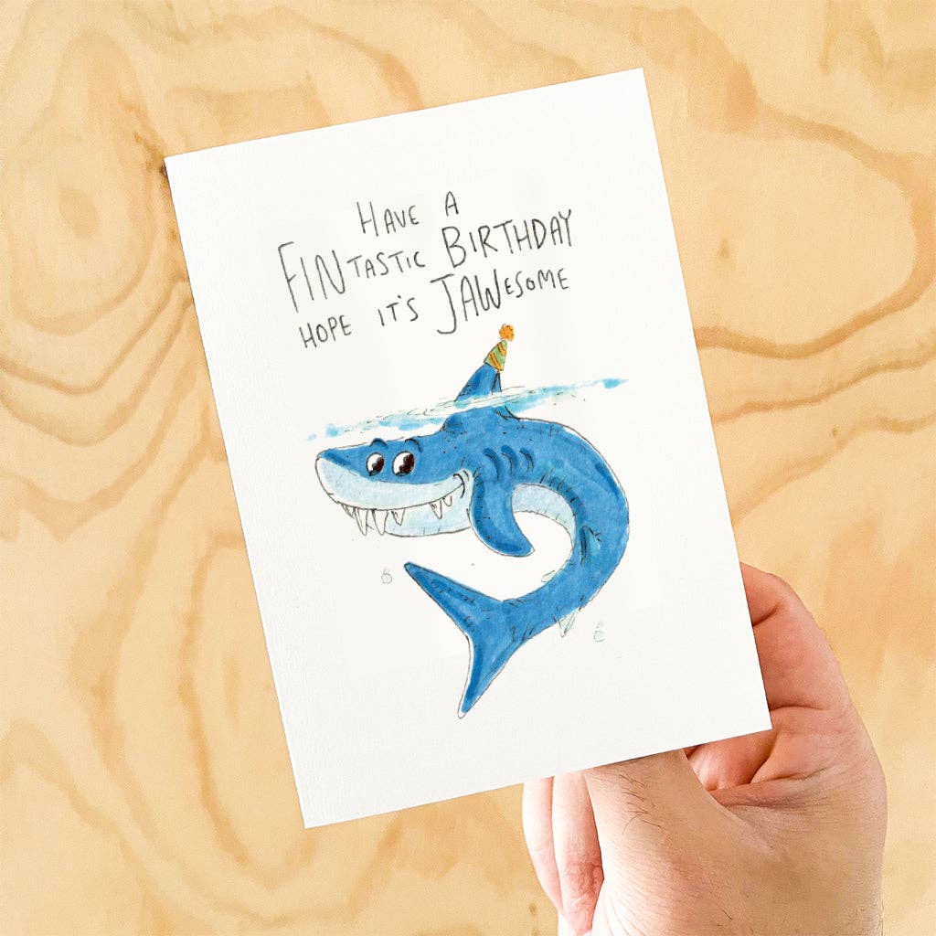 WELL DRAWN Have a Fintastic Birthday, Hope it's Jawesome